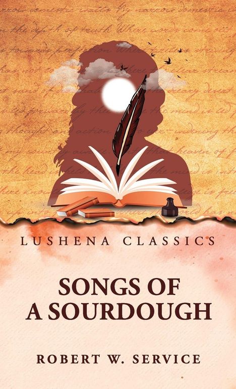 „Lushena Classics: Songs of a Sourdough, Robert W. Service.“ Silhouette mit Feder, Buch und Tintenfass auf Schrift.