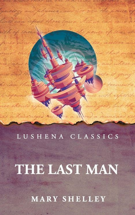 "Lushena Classics", "The Last Man", "Mary Shelley". Oben schwebende Stadt in blauem Kreis auf antikem Schriftrollen-Hintergrund.