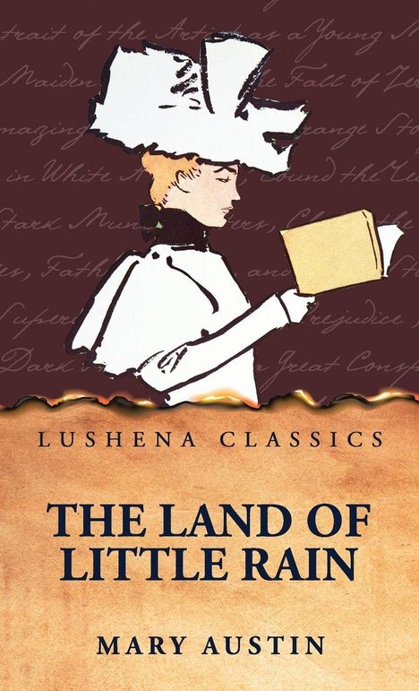 "Lushena Classics, The Land of Little Rain, Mary Austin." Illustration: Frau mit großem Hut liest ein Buch.