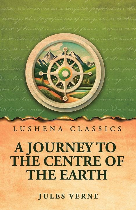 LUSHENA CLASSICS. A JOURNEY TO THE CENTRE OF THE EARTH. JULES VERNE. Illustration eines Kompasses vor Berglandschaft.