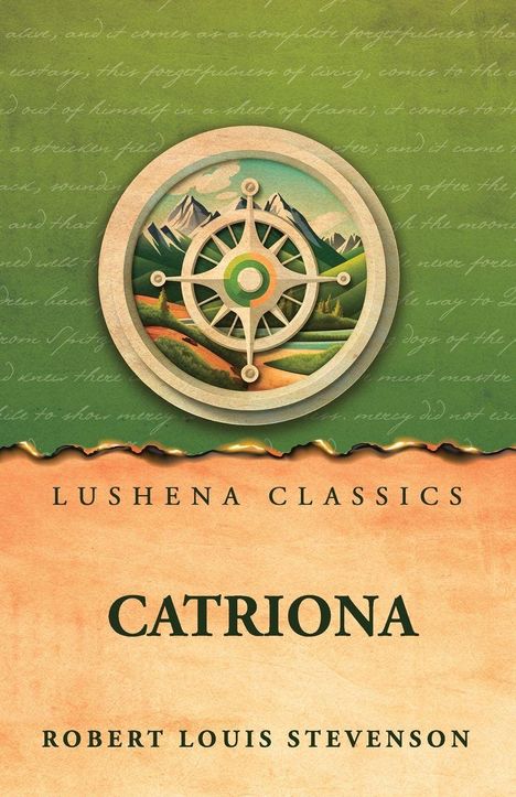 Lushena Classics, Catriona, Robert Louis Stevenson. Illustration eines Kompasses mit Berglandschaft im Hintergrund.