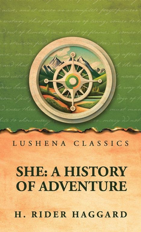 Lushena Classics: "She: A History of Adventure" von H. Rider Haggard. Kompass über Landschaftsillustration.