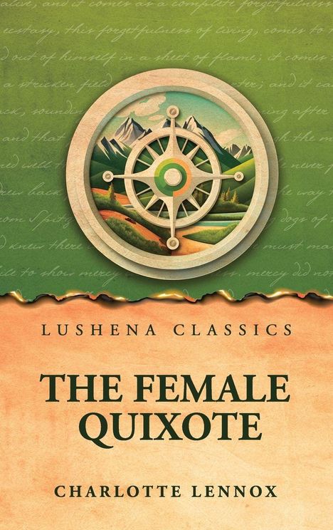 "Lushena Classics: The Female Quixote von Charlotte Lennox." Illustration mit Kompass und Landschaft in Grüntönen.