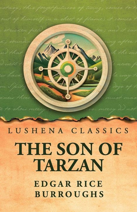 "Lushena Classics, The Son of Tarzan, Edgar Rice Burroughs. Illustration: Kompass und Landschaft vor grünem Hintergrund."