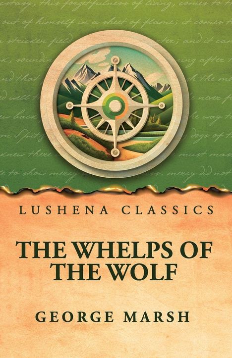 "Lushena Classics" und "The Whelps of the Wolf, George Marsh" stehen auf einem Hintergrund mit Landschaftsillustration.