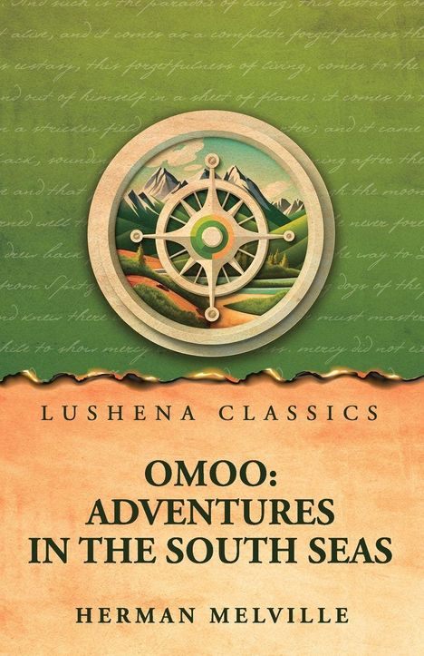 "LUSHENA CLASSICS, OMOO: ADVENTURES IN THE SOUTH SEAS, HERMAN MELVILLE" steht auf einem Cover mit Kompass-Motiv.