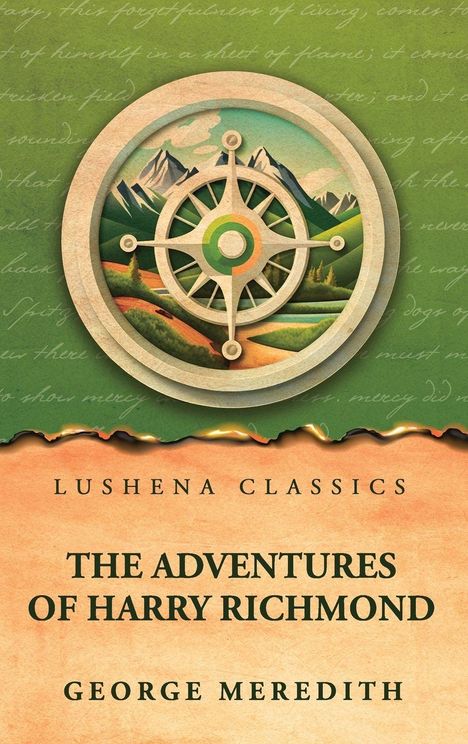 Lushena Classics, The Adventures of Harry Richmond, George Meredith. Illustration: Berge und Kompass in Erdtönen.
