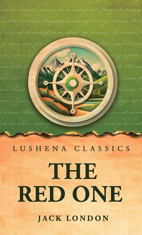 Text: "Lushena Classics, The Red One, Jack London." Illustration: Berglandschaft in einem Kompass-Design auf grünem Hintergrund.