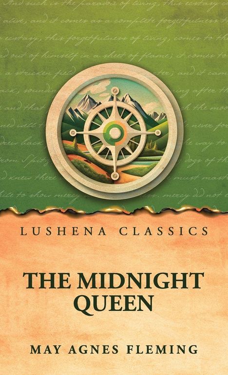 "LUSHENA CLASSICS", "THE MIDNIGHT QUEEN", "MAY AGNES FLEMING". Grafik: Landschaft mit Bergen und Kompass.