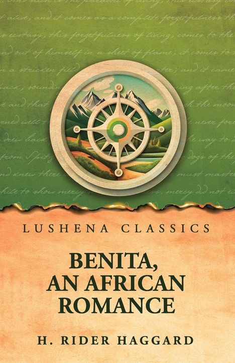 Lushena Classics: "Benita, An African Romance" von H. Rider Haggard. Illustration eines Kompasses vor Bergen.