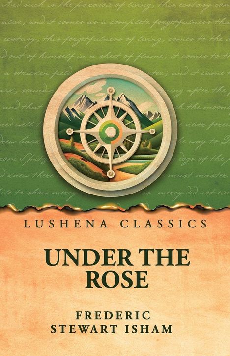 "LUSHENA CLASSICS, UNDER THE ROSE, FREDERIC STEWART ISHAM" - Illustration: Kompass über Landschaft mit Bergen.