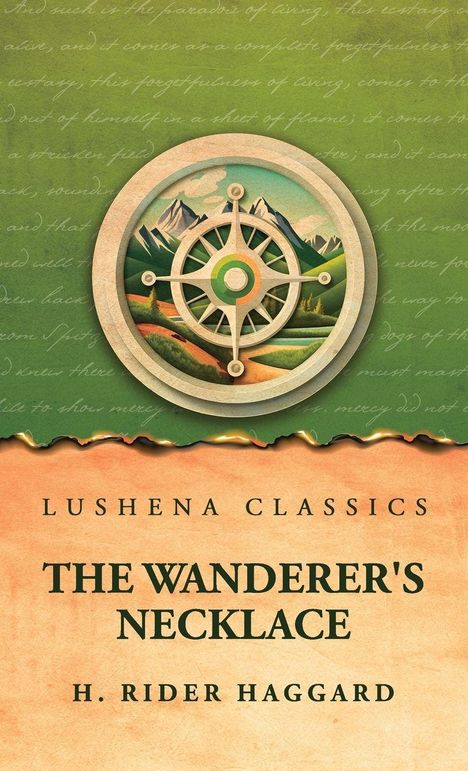 LUSHENA CLASSICS: THE WANDERER'S NECKLACE, H. Rider Haggard. Illustration mit Kompass und Berglandschaft.
