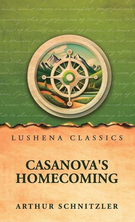 "Lushena Classics. Casanova's Homecoming. Arthur Schnitzler." Illustration: Kompass vor Berglandschaft auf grünem Hintergrund.