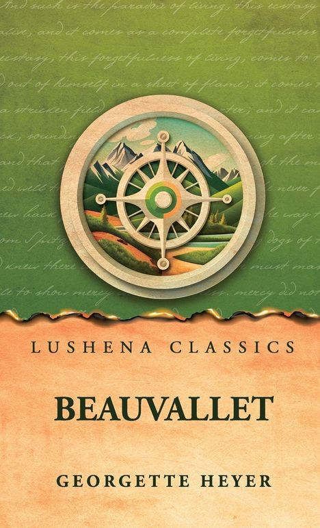 "LUSHENA CLASSICS. BEAUVALLET. GEORGETTE HEYER" mit einem Kompassrad vor einer Landschaft mit Bergen und grünem Hintergrund.