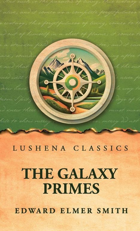 Text: "Lushena Classics", "The Galaxy Primes", "Edward Elmer Smith".  
Illustration: Kompass vor Berglandschaft.