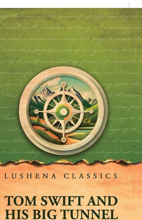 Lushena Classics: Tom Swift and His Big Tunnel. Illustration eines Kompasses mit Berglandschaft vor grünem Hintergrund.