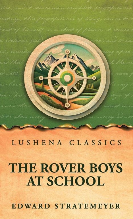 "THE ROVER BOYS AT SCHOOL" von Edward Stratemeyer. Illustration eines Schiffssteuerrads vor einer Berglandschaft.