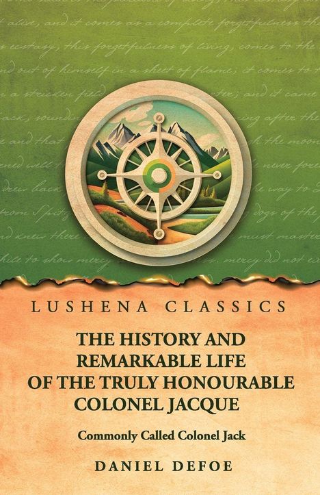 "LUSHENA CLASSICS" und "THE HISTORY AND REMARKABLE LIFE OF THE TRULY HONOURABLE COLONEL JACQUE". Illustration mit Kompass.