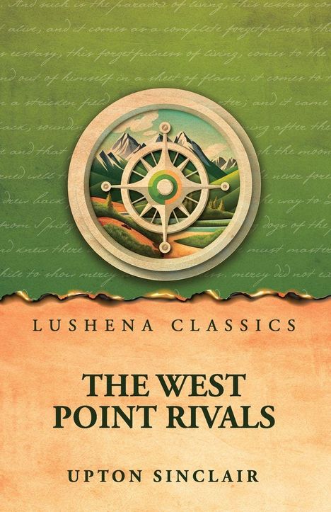 „LUSHENA CLASSICS“, „THE WEST POINT RIVALS“, „UPTON SINCLAIR“. Ein Kompass vor Berglandschaft im Vintage-Stil.