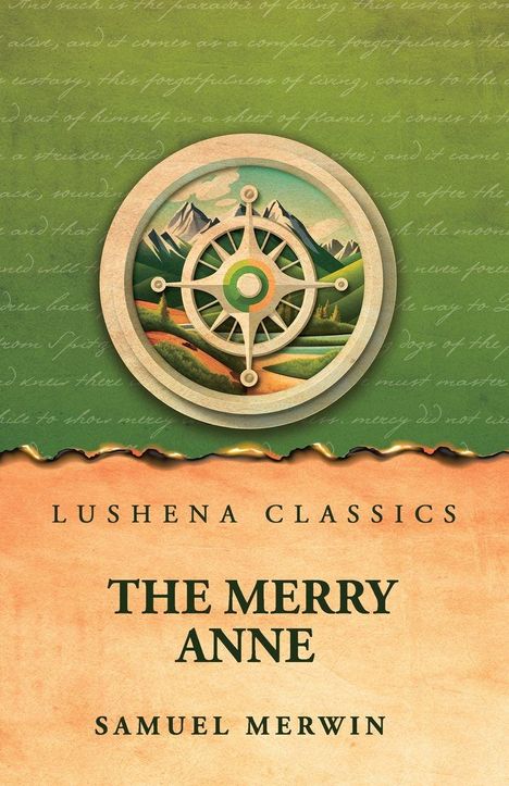 Lushena Classics, The Merry Anne, Samuel Merwin. Illustration mit einem Steuerrad vor einer Berglandschaft.