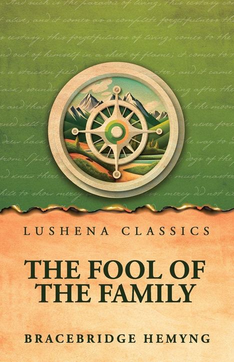Text: "Lushena Classics. The Fool of the Family. Bracebridge Hemyng." Illustration: Kompass vor Landschaft mit Bergen.