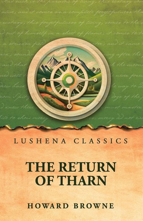 Text: "Lushena Classics. The Return of Tharn. Howard Browne." Illustration: Kompass über Landschaft. Hintergrund grün.