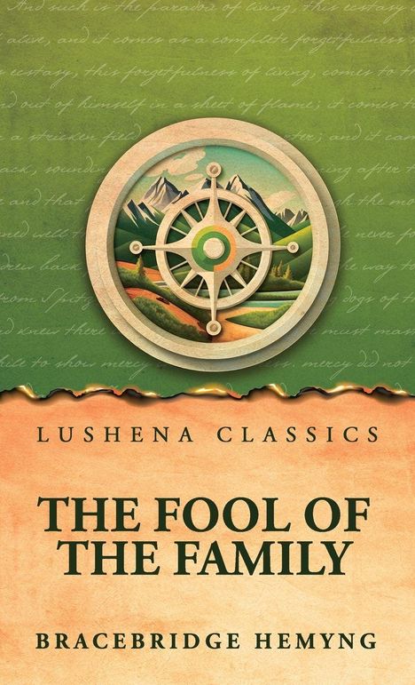 "Lushena Classics, The Fool of the Family, Bracebridge Hemyng." Eine Kompassrose vor Bergen auf grünem Hintergrund.