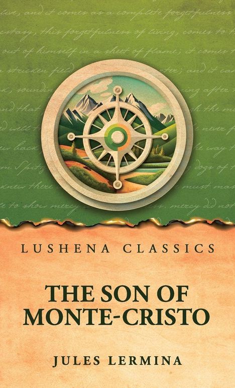 „Lushena Classics: The Son of Monte-Cristo“ von Jules Lermina, grün-orange Gestaltung mit Kompass und Landschaft.