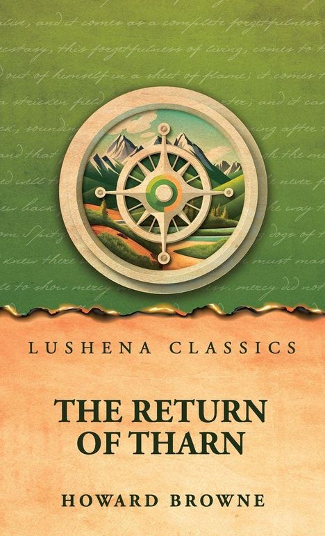 "Lushena Classics, The Return of Tharn, Howard Browne." Illustration: Kompass vor Berglandschaft in grünen, beigen Tönen.