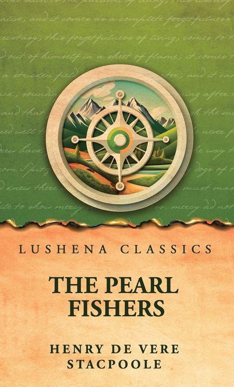 "Lushena Classics. The Pearl Fishers. Henry de Vere Stacpoole." Illustration: Ein Steuerrad vor Bergen und grünem Hintergrund.