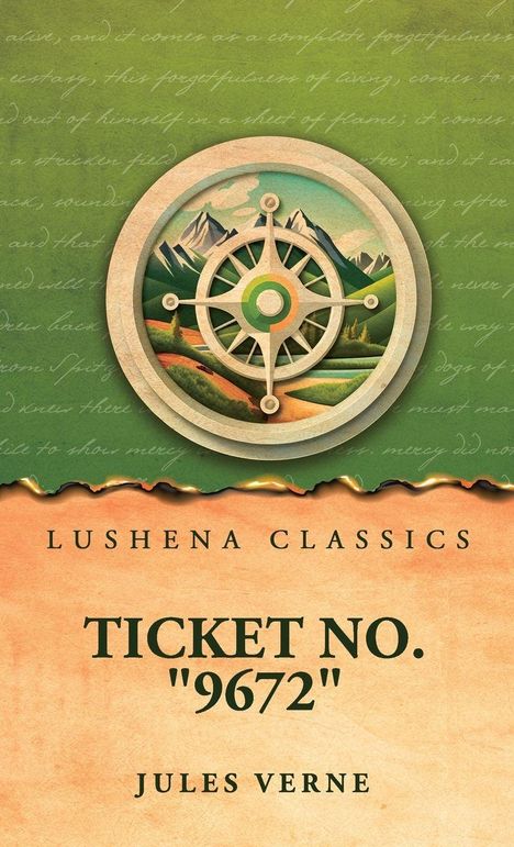 Text: Lushena Classics, Ticket No. "9672", Jules Verne. Illustration: Windrose über Bergen und grüne Landschaft.