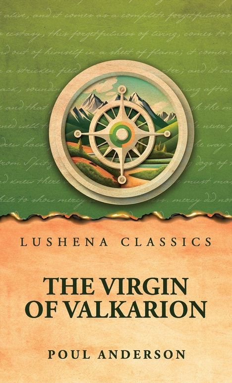 "LUSHENA CLASSICS: THE VIRGIN OF VALKARION, POUL ANDERSON. Illustration eines Kompasses vor Bergen."
