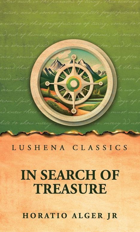 "Lushena Classics: In Search of Treasure" von Horatio Alger Jr. zeigt eine Kompassrose vor Berglandschaft.