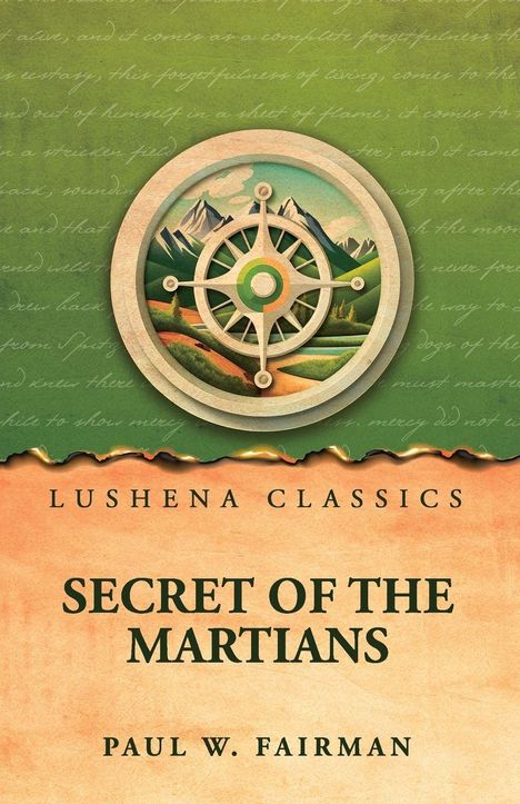 "SECRET OF THE MARTIANS" von Paul W. Fairman. Illustration mit Kompass vor Berglandschaft und grünem Hintergrund.