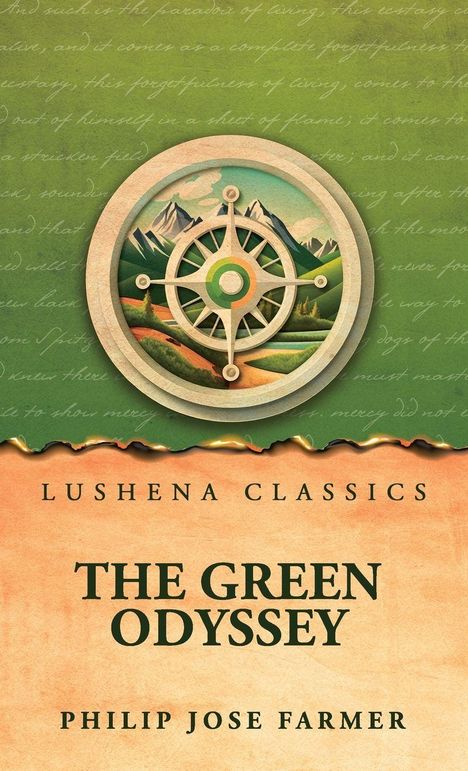 "Lushena Classics, The Green Odyssey, Philip Jose Farmer." Ein Steuerrad in einer Landschaft mit Bergen und Flüssen.