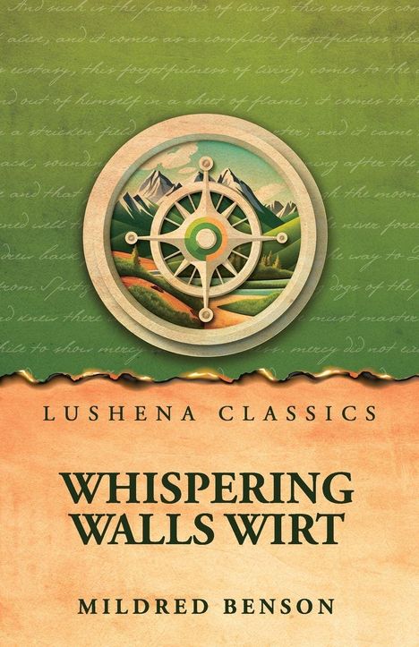 „Lushena Classics. Whispering Walls Wirt. Mildred Benson.“ Illustration mit Kompass und Berglandschaft.