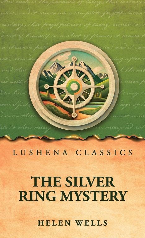 **Lushena Classics**, **The Silver Ring Mystery**, **Helen Wells**. Illustration mit Kompass und Berglandschaft.
