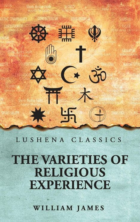 "LUSHENA CLASSICS, THE VARIETIES OF RELIGIOUS EXPERIENCE, WILLIAM JAMES." Symbole verschiedener Religionen auf gemustertem Hintergrund.