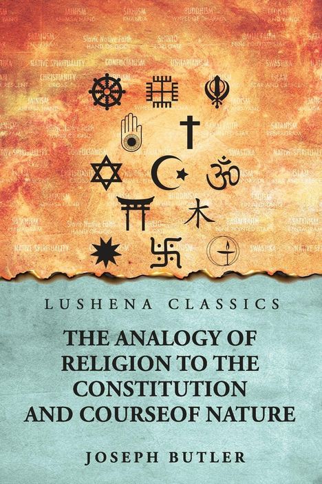 "Lushena Classics: The Analogy of Religion to the Constitution and Course of Nature" von Joseph Butler. Verschiedene religiöse Symbole.