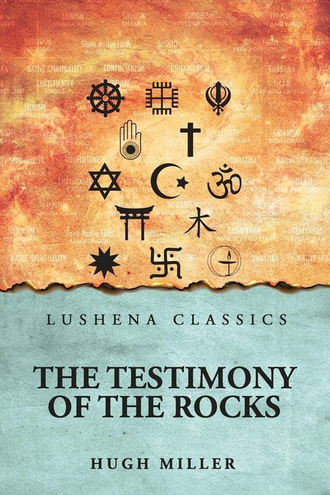 „Lushena Classics“ und „The Testimony of the Rocks“ von Hugh Miller. Verschiedene religiöse Symbole auf buntem Hintergrund.