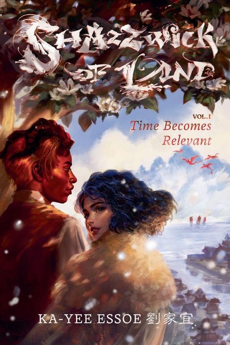 „Shizzwick of Land“, „Vol. I Time Becomes Relevant“, „Ka-Yee Essoe“. Illustration: Zwei Personen vor blühendem Baum.