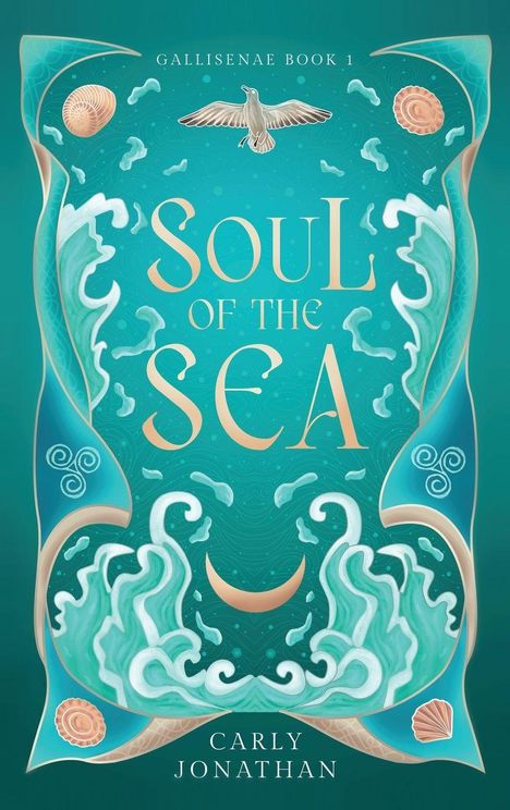 „Soul of the Sea“; oben „Gallisenæ Book 1“, unten „Carly Jonathan“. Wellen, Möwe, und Muscheln auf türkisem Hintergrund.