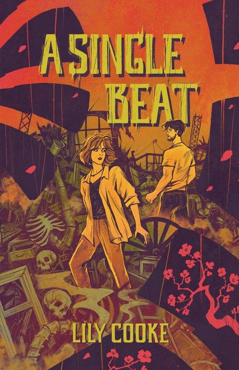 Text: „A Single Beat“, „Lily Cooke“. Illustration mit zwei Personen vor Trümmern, Skelett und rotem Blumenmuster.