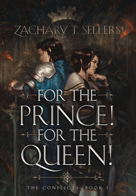 Zachary T Sellers: For the Prince! For the Queen!, Buch