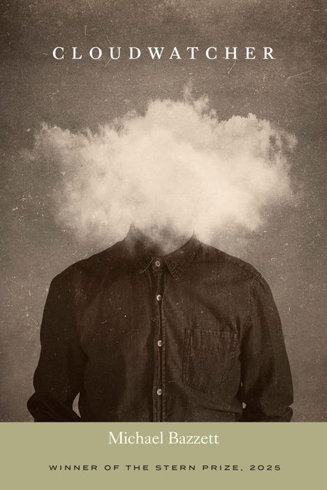 "Cloudwatcher" oben, "Michael Bazzett" unten, "Winner of the Stern Prize, 2025". Illustration: Kopf als Wolke.