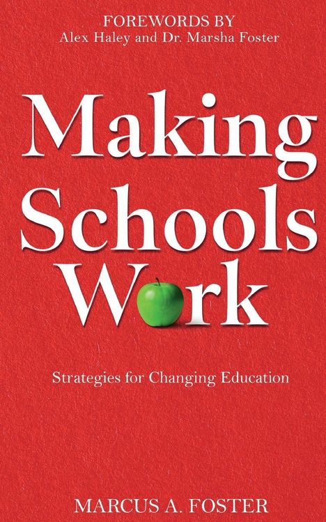 Marcus A Foster: Making Schools Work, Buch