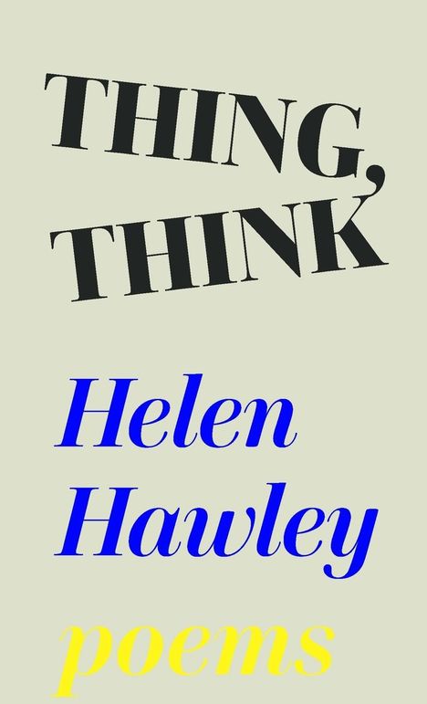 Helen Hawley: Thing, Think, Buch