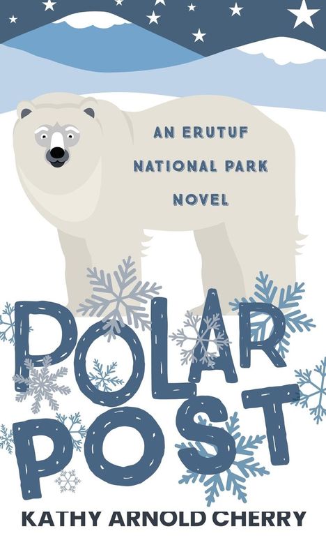 Kathy Arnold Cherry: Polar Post, Buch