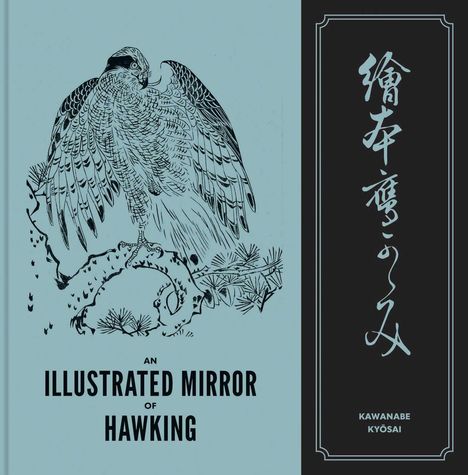 Kawanabe Kyosai: An Illustrated Mirror of Hawking, Buch