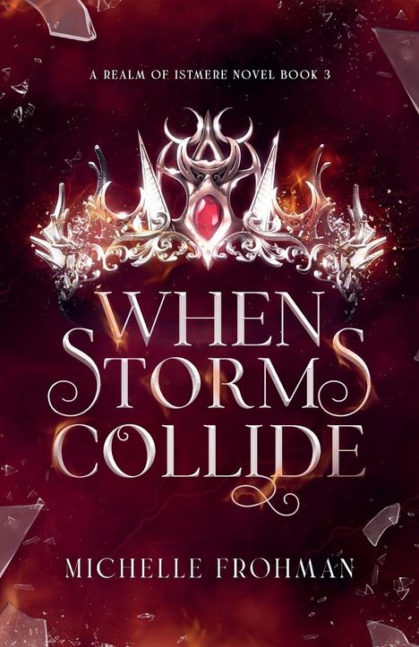 Michelle Frohman: When Storms Collide, Buch